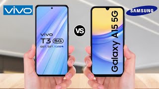VIVO T3 5G vs Samsung Galaxy A15 5G