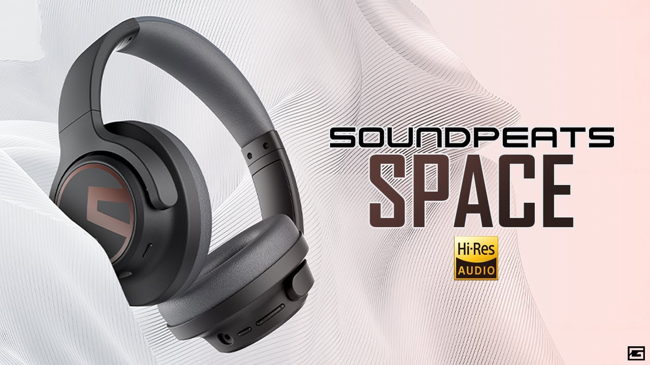 SoundPEATS Space : At This PriceThese Will Sell Fast! 