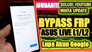 Bypass FRP Google Account Asus Live L1 L2 ‼️Youtube Minta Update //JKS opreker handphone