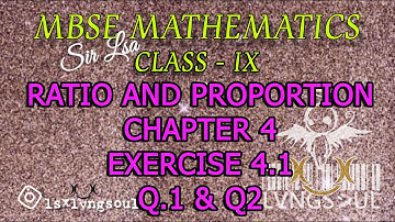 𝐂𝐥-𝐈𝐗 | 𝐑𝐚𝐭𝐢𝐨 & 𝐏𝐫𝐨𝐩𝐨𝐫𝐭𝐢𝐨𝐧 | 𝐄𝐱𝐞𝐫𝐜𝐢𝐬𝐞 4.1 𝐐.1 & 𝐐.2 | 𝐌𝐁𝐒𝐄 𝐌𝐚𝐭𝐡𝐞𝐦𝐚𝐭𝐢𝐜𝐬 (𝐒𝐢𝐫 𝐋𝐬𝐚)