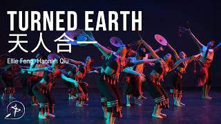 turned earth (天人合一) | Ellie & Hannah's Chinese Folk | Pan-Asian Dance Troupe