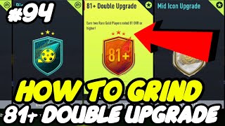 How To Grind The 81+ Double Upgrade SBC In FIFA 22 Ultimate Team - FIFA 22 Road To Glory 94