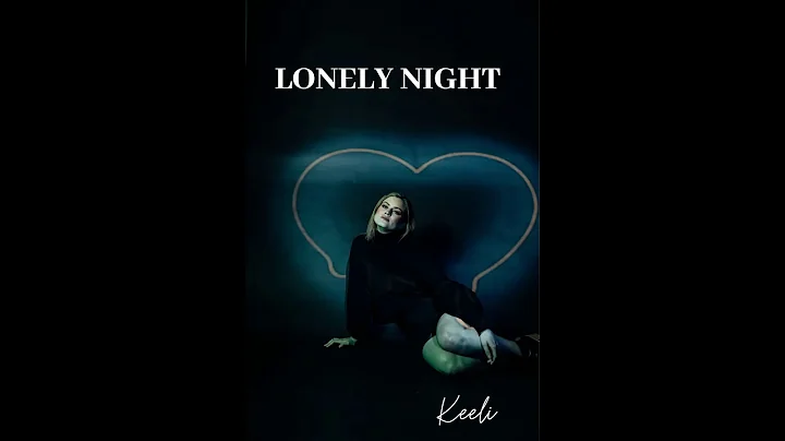Lonely Night - Keeli