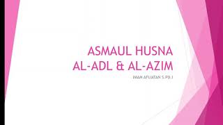 Kelas 4, Asmaul Husna Al-Adl dan Al-Azim