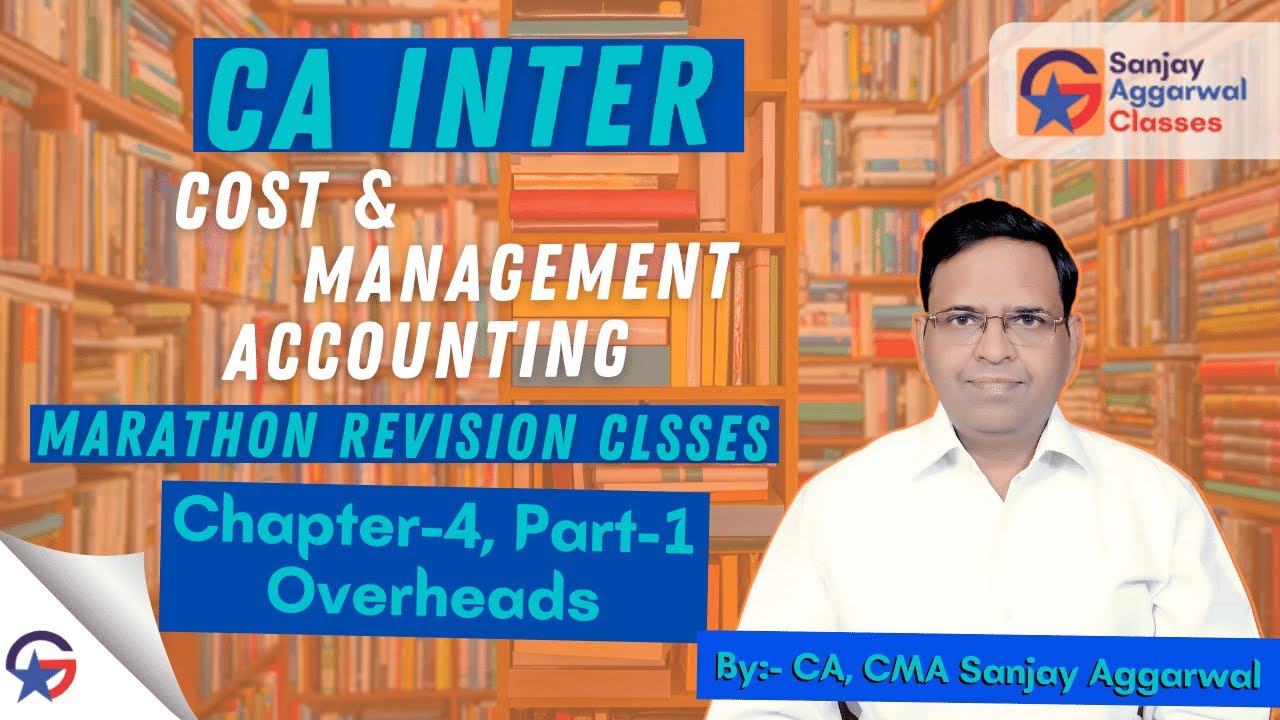 CA INTER Cost & Management Accounting Marathon Revision Video Ch-4 ...