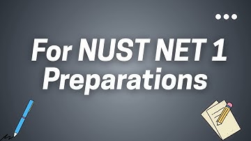 NUST University Admission Mission 2026 I How to Prepare NUST NET 1 I NUST NET Preparation I NET 1