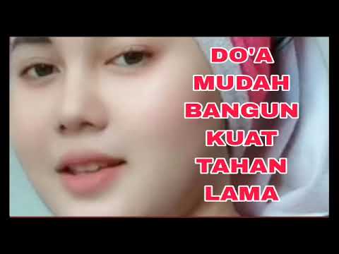 Do'a Khusus Mudah Bangun - Kuat Tahan Lama Sesuka Hati