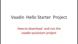 How to download  and run the vaadin Hello Starter project