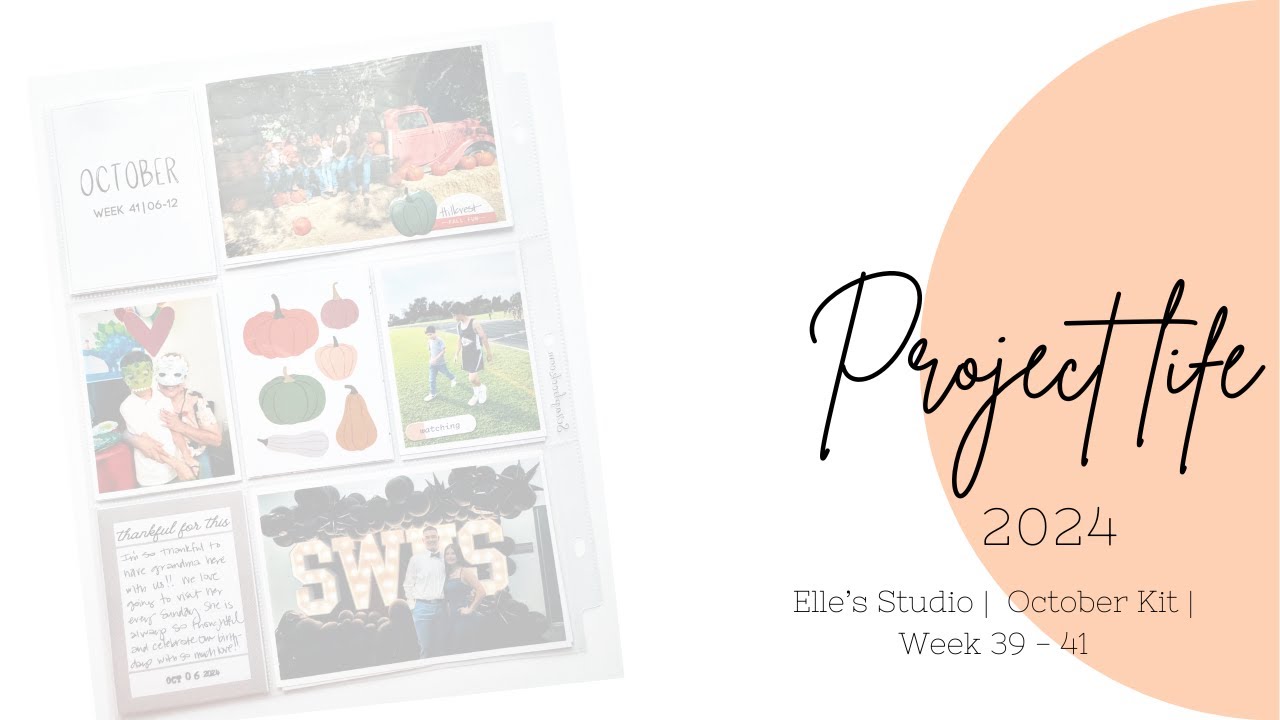 2024 Project Life //  Elle's Studio // Week 39 - 41