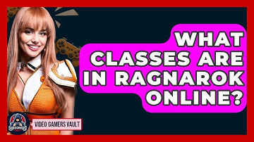 What Classes Are In Ragnarok Online? - Video Gamers Vault