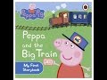 Peppa And The Big Train Story Time