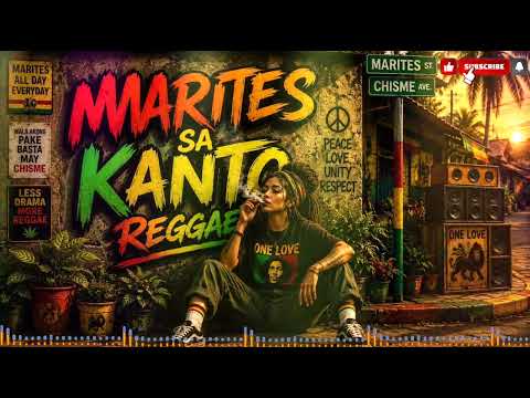 MARITES SA KANTO REGGAE (PLEASE SUBSCRIBE)@IvanGoodVibes