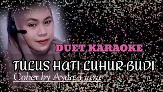 TULUS HATI LUHUR BUDI
