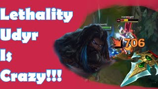 Is Lethality Udyr completely BROKEN!!