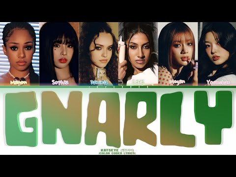 KATSEYE (캣츠아이) – Gnarly || Color Coded Lyrics