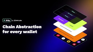 OrbyEngine - Chain Abstraction for every wallet