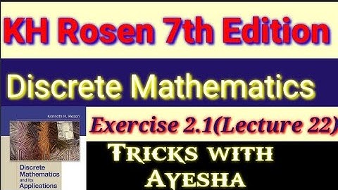lecture22Exercise2.1Question10,11,12,13discrete mathematics and its applications7th edition KH Rosen