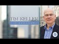 Tim Keller: "The Gospel Centered Church"