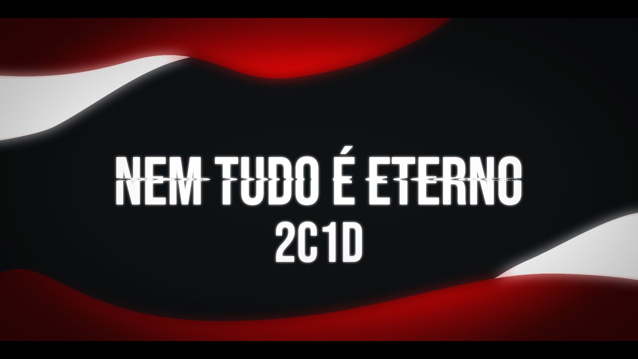 2C1D - NEM TUDO É ETERNO (PZARK PROD)