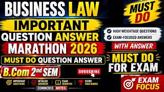 Business Law Important Marathon 2026 | Most Important Questions &amp; Answers | B.Com 2nd Sem | Must Do