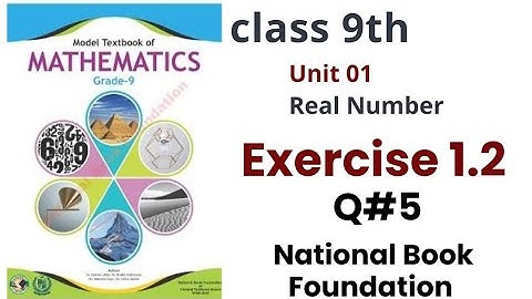 Q#5 Exercise 1.2|Maths 9th Cass| National Book Foundation|chapter 01