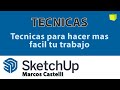 Sketchup 2021 - Técnicas para hacer mas fácil tu trabajo