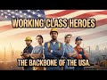 Working Class Heroes: The Backbone of the USA | Real Lives, Real Struggles