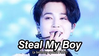 BTS Jimin FMV- Steal My Boy (Happy Birthday Mochii💜🌎)