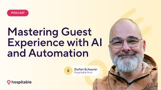 Mastering Guest Experience with AI and Automation