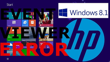 EVENT VIEWER ERROR FIX windows 8.1