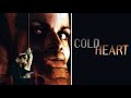 Cold Heart 2001 Nastassja Kinski Jeff Fahey Crime Thriller HD 