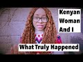 The Kenyan Woman And Summer Aku - What Truly Happened - Enough Of The Lies