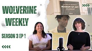 Welcome to a New School Year! - Wolverine Weekly Season 3 Episode 1