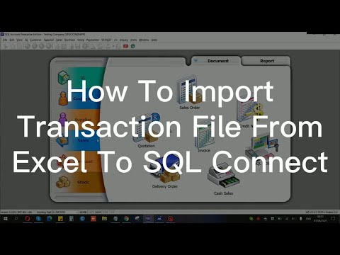 [English] How To Import Transaction File From Excel 如何导入Excel交易表单 | SQL Connect