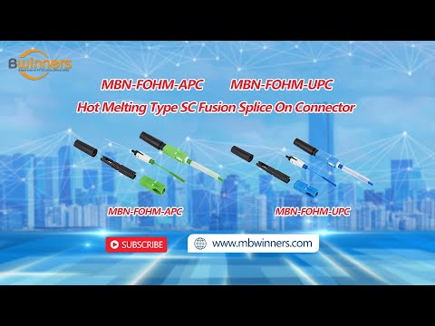 MBN-FOHM-APC & MBN-FOHM-UPC Hot Melting Type SC Fusion Splice On Connector video cover
