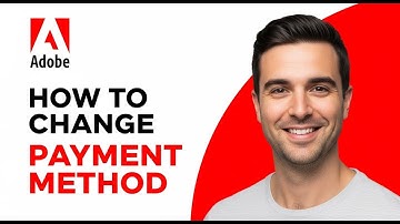 How to Add or Change Payment Method in Adobe Account