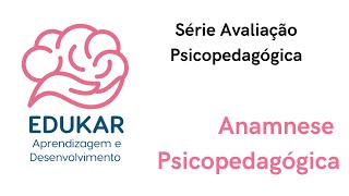 Anamnese psicopedagógica Parte 1