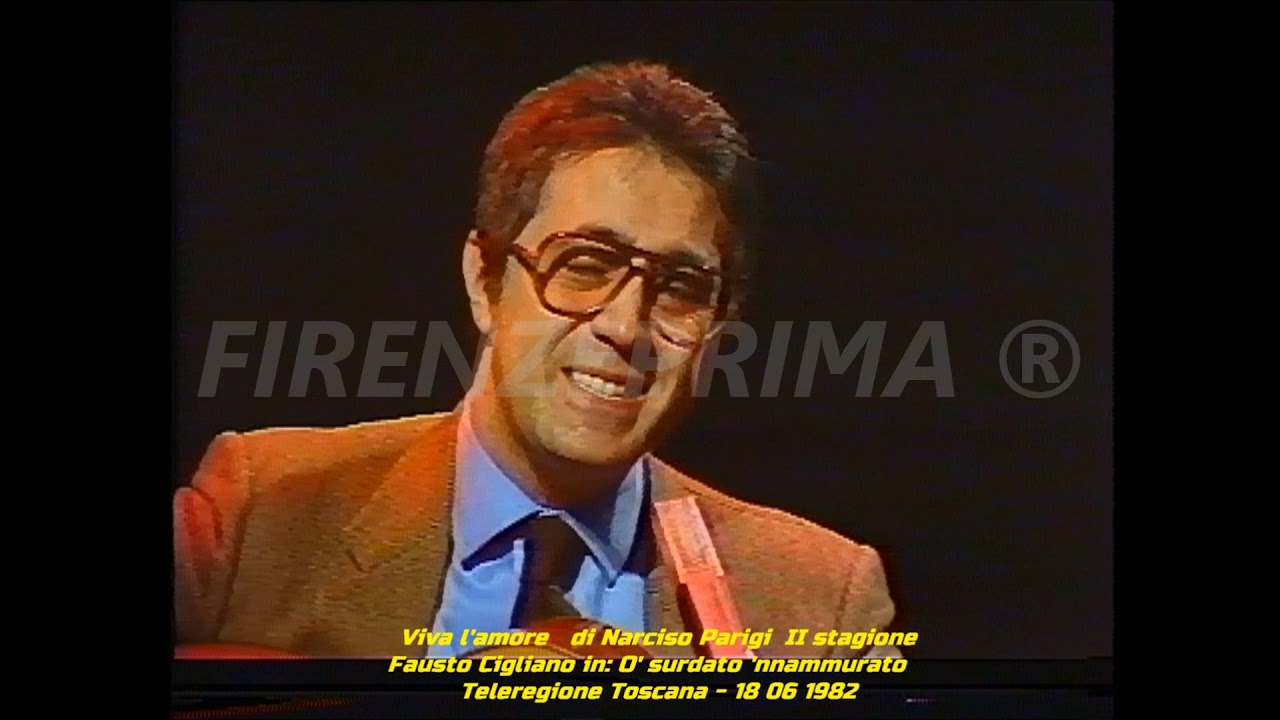 Viva L'amore - Narciso Parigi. Rarissimo live di Fausto Cigliano: 'O surdato 'nnammurato Teleregione