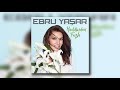 Ebru Yaşar- havadan sudan