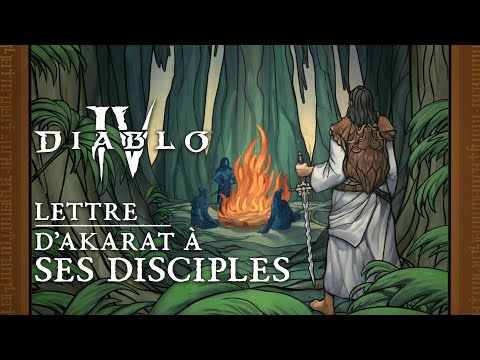 Diablo IV | Lettre d’Akarat à ses disciples (VOSTFR)