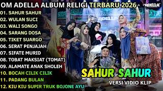 Sahur Sahur  Wulan Suci  Wali Songo  Difarina Indra  Om Adella Terbaru 2026