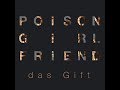 Thumbnail for POiSON GiRL FRiEND - das GIFT "Digest"