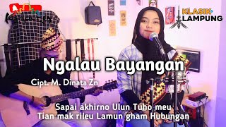 Ngalau Bayangan - Novitawaty | Klasik Lampung Terbaru