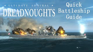 A Quick Battleship Guide for Ultimate Admiral Dreadnoughts! - [Quick Ship Tutorials 101]