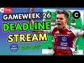 FPL DEADLINE STREAM GW 26🔔 | TROSSARD CAPTAIN! ✅ | FPL 2024/25 Tips & Strategy