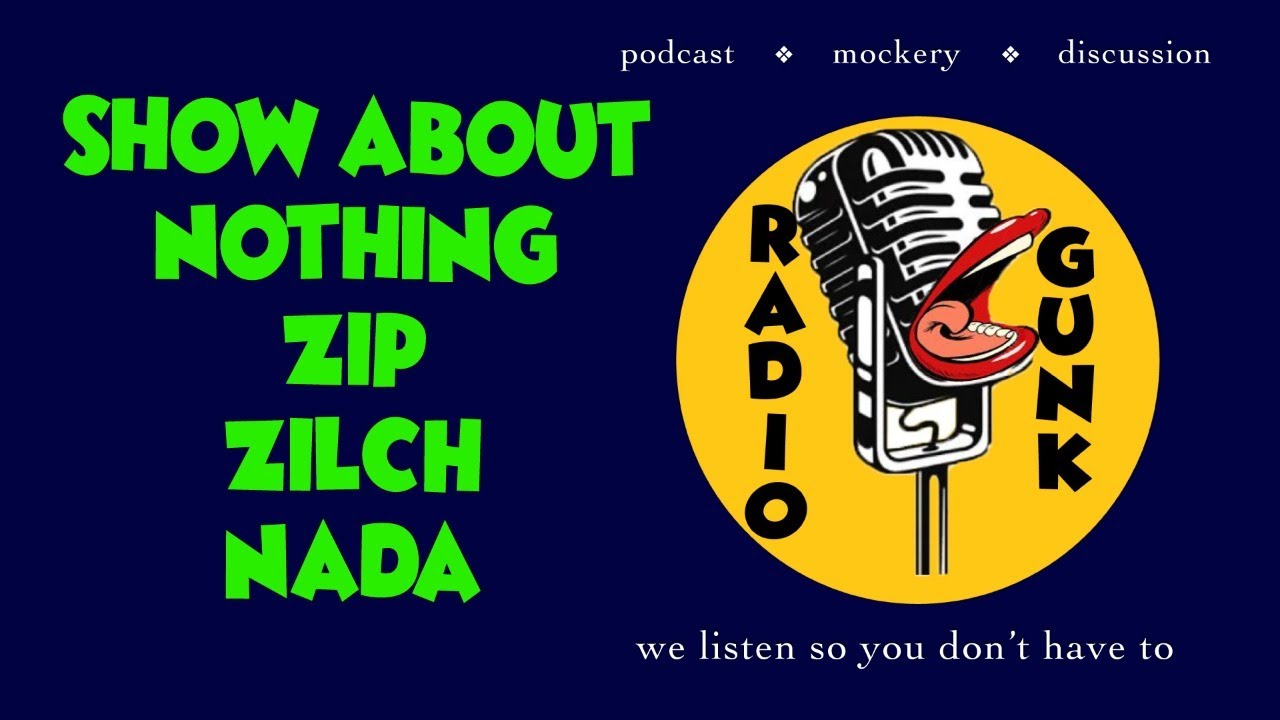 Show About Nothing Zip Zilch Nada YouTube show-about-nothing-zip-zilch-nada-youtube