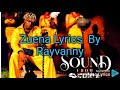 Zuena by Rayvanny ft Mbosso ft Weasel lyrics video