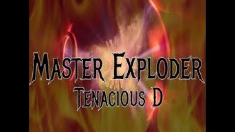Master Exploder // Tenacious D ~Café Cursed submission~
