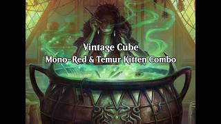 Vintage Cube | Mono-Red & Temur Kitten Combo (VOD - May. 25th, 2026)