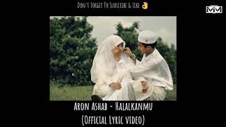 ARON ASHAB - HALALKANMU (Official Lyric Video)
